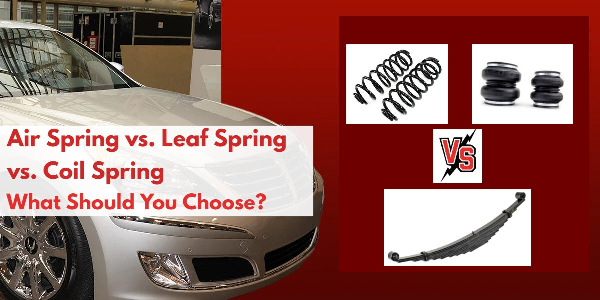 Suspensions: Air Springs vs. Leaf Springs vs. Coil Springs - Which is ...